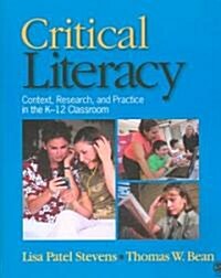 Critical Literacy: Context, Research, and Practice in the K-12 Classroom (Paperback)