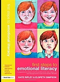 First Steps to Emotional Literacy : A Programme for Children in the FS & KS1 and for Older Children who have Language and/or Social Communication Diff (Paperback)