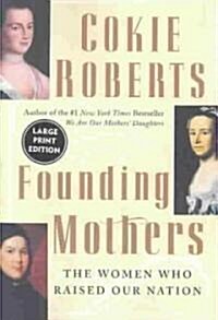 Founding Mothers (Paperback, Large Print)