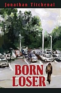 Born Loser (Paperback)