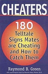 Cheaters: 180 Telltale Signs Mates Are Cheating and How to Catch Them (Paperback)