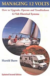 Managing 12 Volts (Paperback, 2nd, Updated)