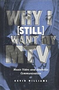 Why I Want My Mtv (Hardcover)