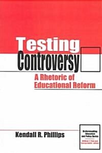 Testing Controversy (Paperback)
