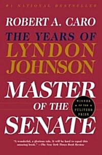 [중고] Master of the Senate: The Years of Lyndon Johnson III (Paperback, Vintage Books)