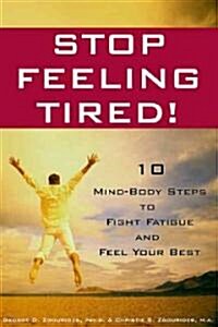 Stop Feeling Tired (Paperback)