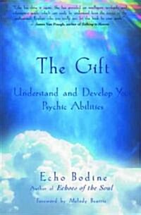 The Gift: Understand and Develop Your Psychic Abilities (Paperback)
