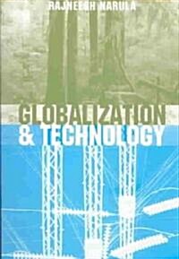 Globalization and Technology : Interdependence, Innovation Systems and Industrial Policy (Paperback)