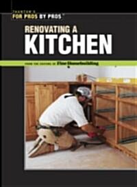 For Pros by Pros Renovating a Kitchen (Paperback, 2)