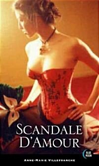 Scandale DAmour (Paperback)