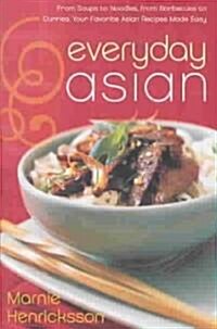 Everyday Asian (Hardcover, 1st)