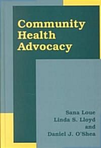 Community Health Advocacy (Hardcover, 2002)