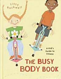 The Busy Body Book (Library)
