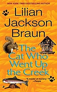 The Cat Who Went Up the Creek (Mass Market Paperback)