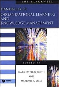 The Blackwell Handbook of Organizational Learning and Knowledge Management (Hardcover)
