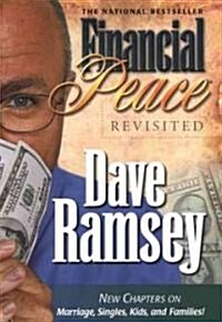 Financial Peace Revisited: New Chapters on Marriage, Singles, Kids and Families (Hardcover, Revised)