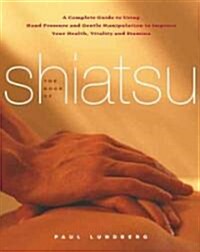 The Book of Shiatsu (Paperback, Reprint)