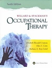 Willard and Spackmans Occupational Therapy (Hardcover, 10th)