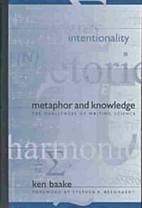 Metaphor and Knowledge: The Challenges of Writing Science (Hardcover)