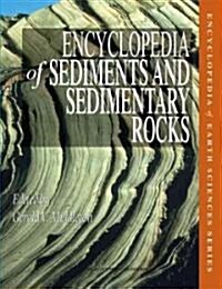 Encyclopedia of Sediments and Sedimentary Rocks (Hardcover)