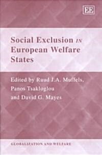Social Exclusion in European Welfare States (Hardcover)
