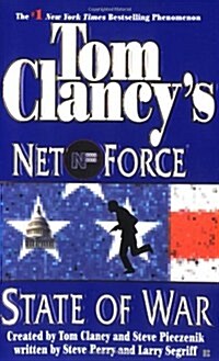 Tom Clancys Net Force: State of War (Mass Market Paperback)