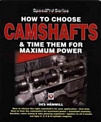 How to Choose Camshafts & Time Them for Maximum Power (Paperback, 2nd ed.)