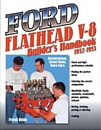 Ford Flathead V-8 Builders Handbook 1932 (Paperback)