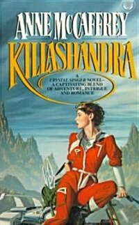 Killashandra (Mass Market Paperback)