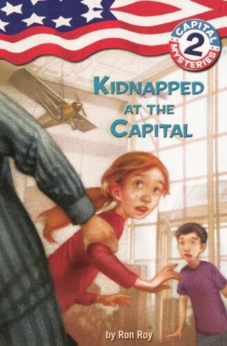Kidnapped at the Capital (Prebound, Bound for Schoo)