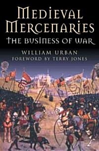 Medieval Mercenaries (Hardcover)