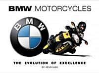 BMW Motorcycles: The Evolution of Excellence (Hardcover)