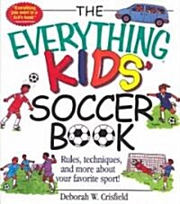 Everything Kids Soccer Books ()