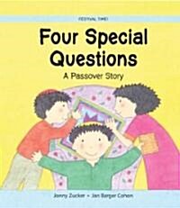 Four Special Questions: A Passover Story (Paperback)