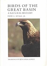 Birds of the Great Basin: A Natural History (Paperback)