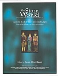 The Story of the World Activity Book Two (Paperback, ACT)