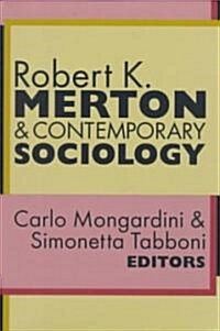 Robert K. Merton and Contemporary Sociology (Hardcover)