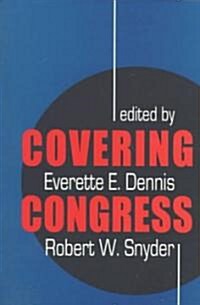 Covering Congress (Paperback)