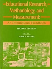 Educational Research, Methodology and Measurement : An International Handbook (Hardcover, 2 ed)