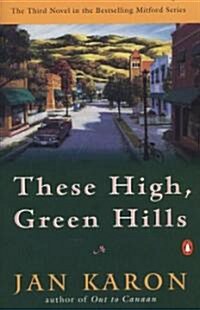 These High, Green Hills (Paperback)