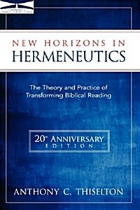[중고] New Horizons in Hermeneutics: The Theory and Practice of Transforming Biblical Reading (Paperback, Revised)