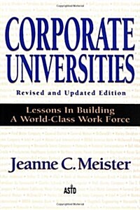 Corporate Universities (Hardcover, 2nd, Revised, Updated)