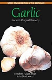 Garlic: Natures Original Remedy (Paperback)