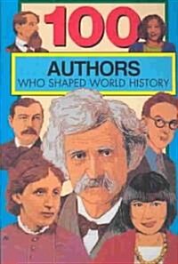 100 Authors Who Shaped World History (Paperback)