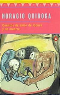 Cuentos de Amor de Locura y de Muerte (Paperback)