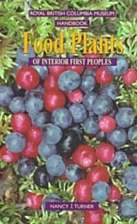 Food Plants of Interior First Peoples (Paperback, Subsequent)