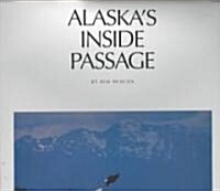Alaskas Inside Passage (Hardcover)