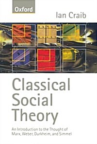 Classical Social Theory (Paperback)