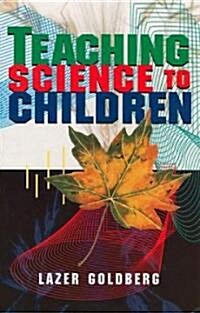 Teaching Science to Children (Paperback)