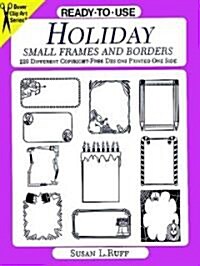 Ready-To-Use Holiday Small Frames and Borders: 229 Different Copyright-Free Designs Printed One Side (Paperback)